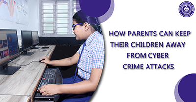 How Parents Can Keep Their Children Away From Cybercrime Attacks