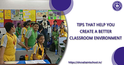 Tips That Help You Create a Better Classroom Environment