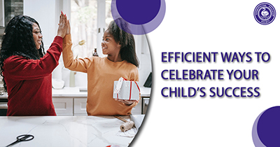 Efficient ways to celebrate your child’s success