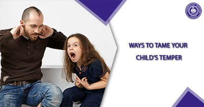 Ways to tame your child’s temper