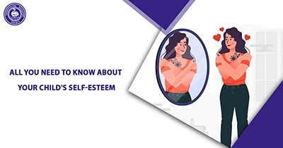 All you need to know about Your Child’s Self-Esteem